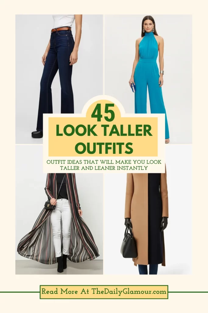 Look Taller Outfits Look Taller Outfits